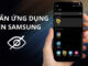 Hướng Dẫn Cách Ẩn Ứng Dụng Trên Samsung Mà Bạn Chưa Biết Cách ẩn ứng dụng trên Samsung
