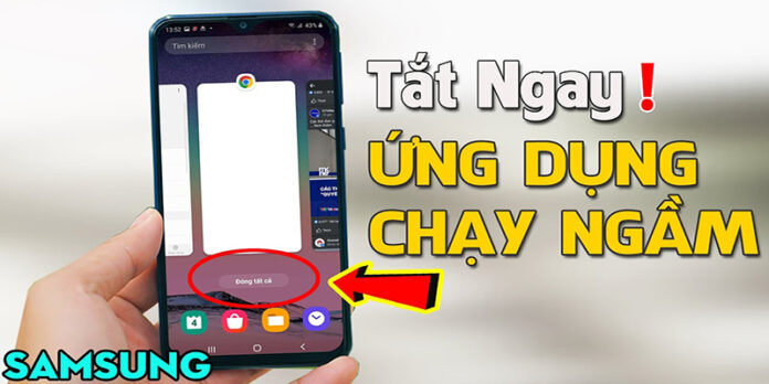 Cách tắt ứng dụng chạy ngầm trên Android